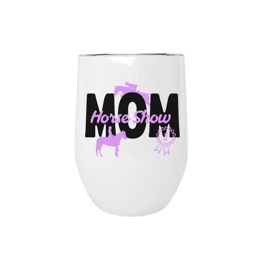 Horse Show Mom Wine Tumbler