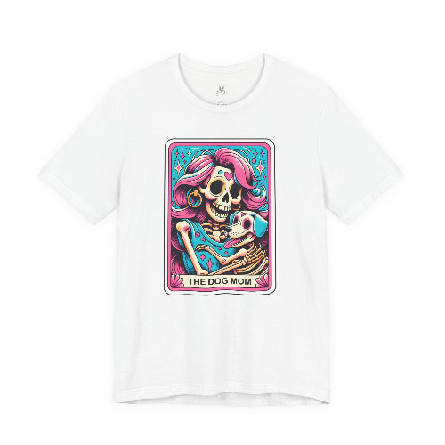 White t-shirt with a colorful graphic of a skeleton and dog, labeled 'The Dog Mom', on a white background.